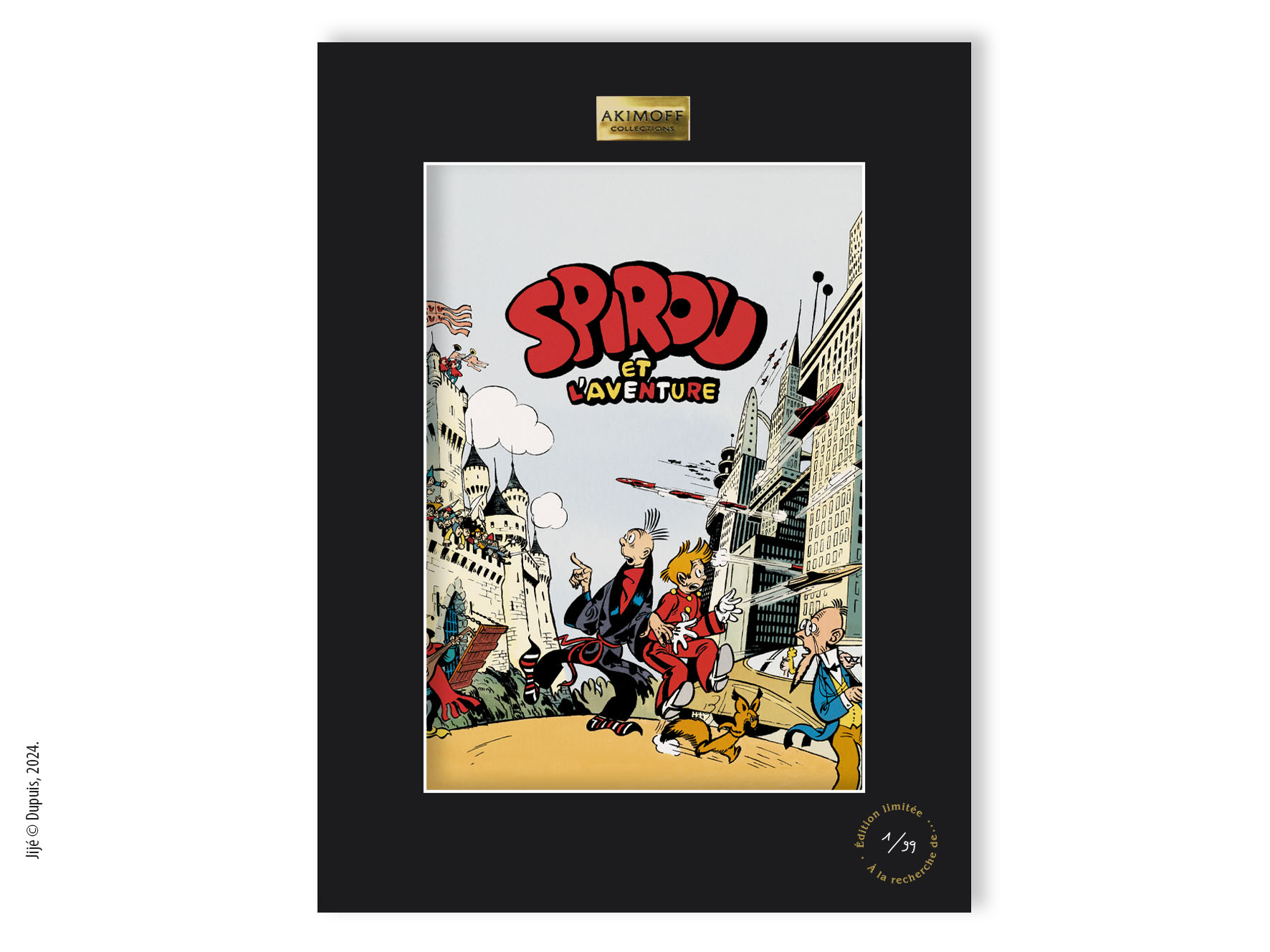 TIRAGE DE COLLECTION SPIROU ET L'AVENTURE - JIJ