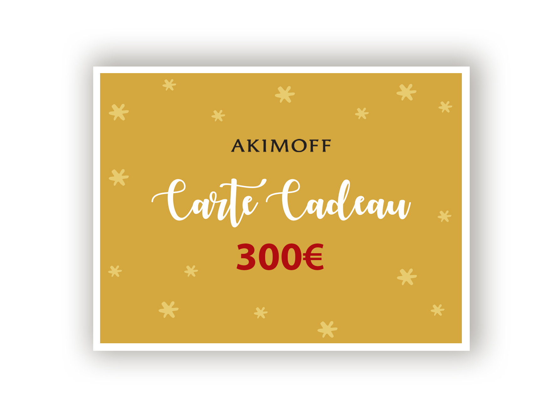 CARTE CADEAU AKIMOFF - 300€